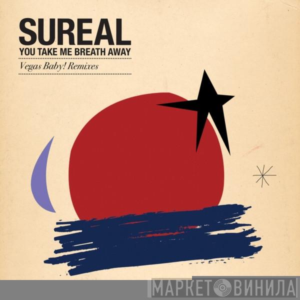  SuReal  - You Take My Breath Away (Vegas Baby! Remixes)