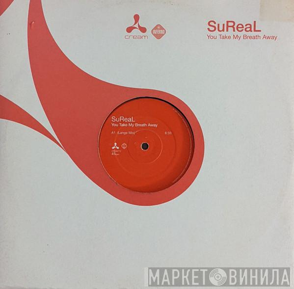  SuReal  - You Take My Breath Away