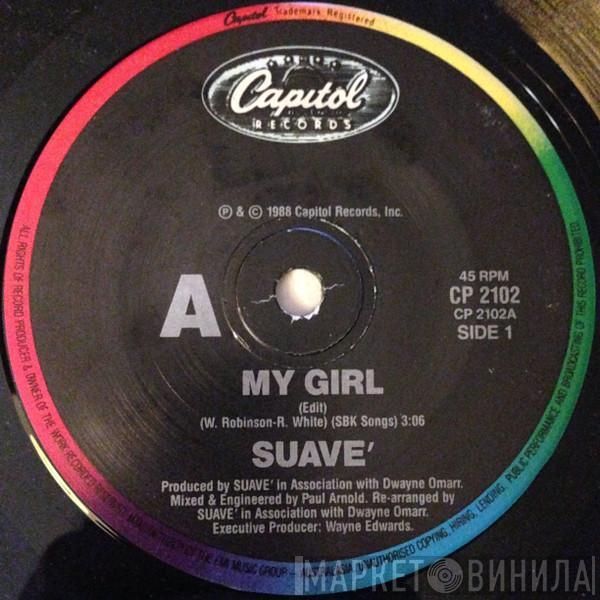  Suavé  - My Girl