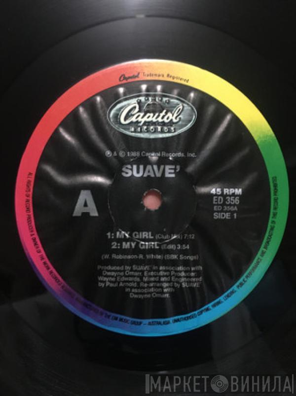 Suavé  - My Girl