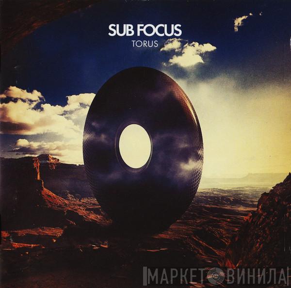 Sub Focus - Torus