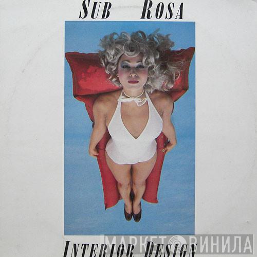 Sub Rosa  - Interior Design