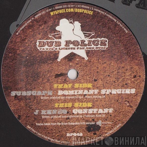 Sub Scape, J:Kenzo - Dominant Species / Constant