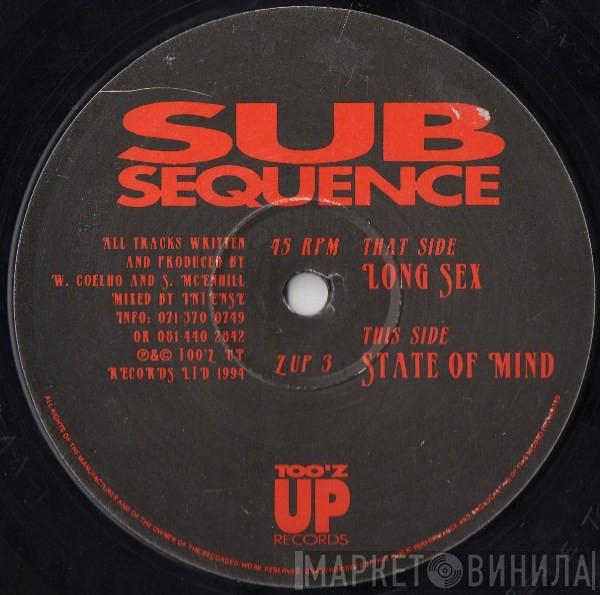 Sub Sequence - Long Sex / State Of Mind