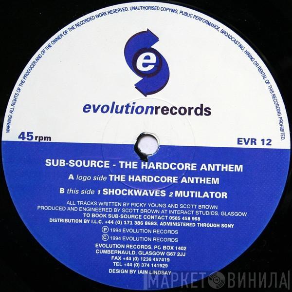 Sub Source - The Hardcore Anthem