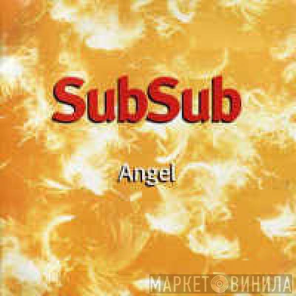  Sub Sub  - Angel