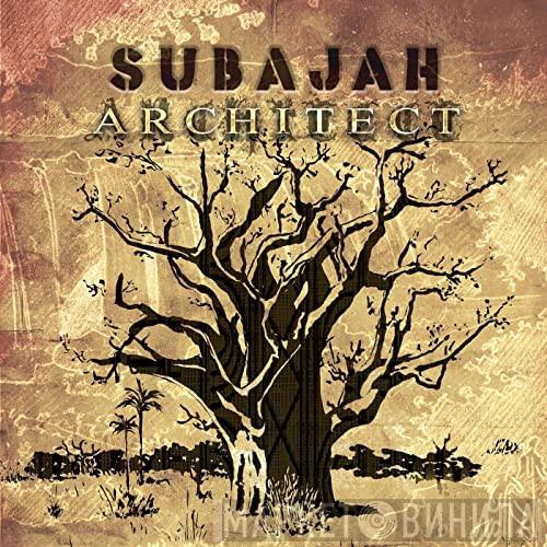 Subajah - Architect