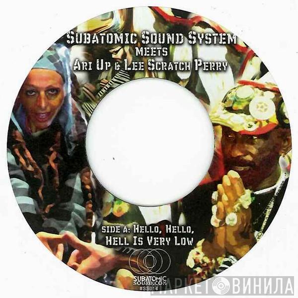 Subatomic Sound System, Ari-Up, Lee Perry - Hello, Hello, Hell Is Very Low / Bed Athletes