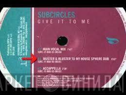 Subcircles - Give It To Me