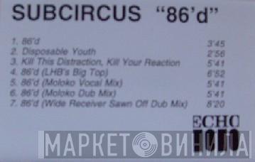  Subcircus  - 86'd