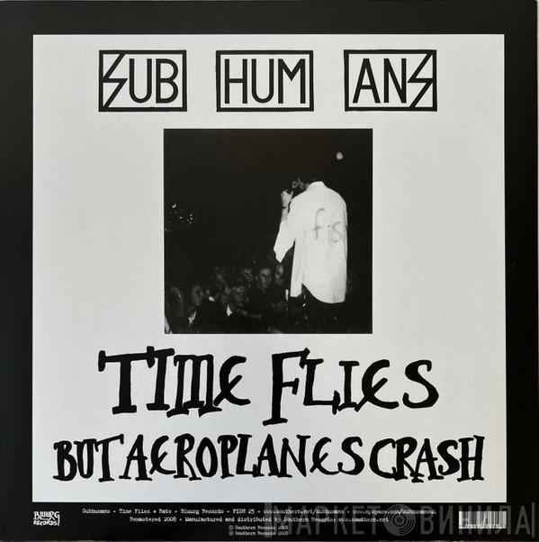  Subhumans  - Time Flies + Rats