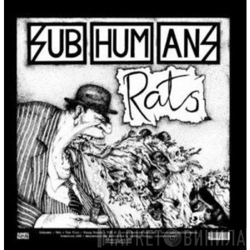  Subhumans  - Time Flies + Rats