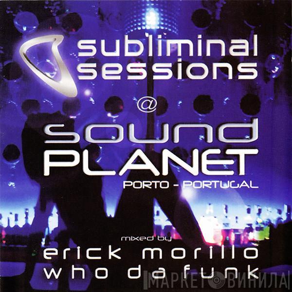  - Subliminal Sessions @ Sound Planet