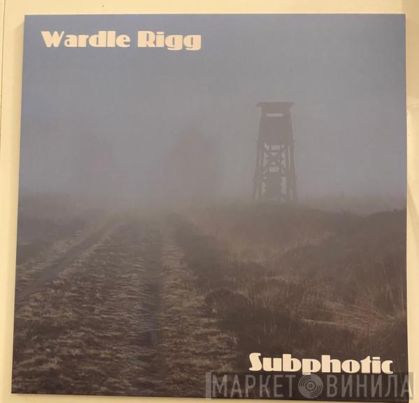 Subphotic - Wardle Rigg