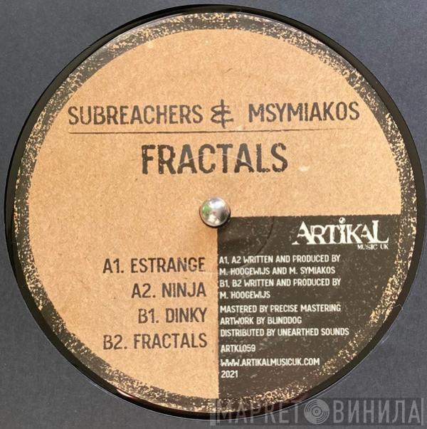 Subreachers, Msymiakos - Fractals