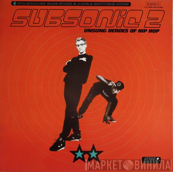 Subsonic 2 - Unsung Heroes Of Hip Hop