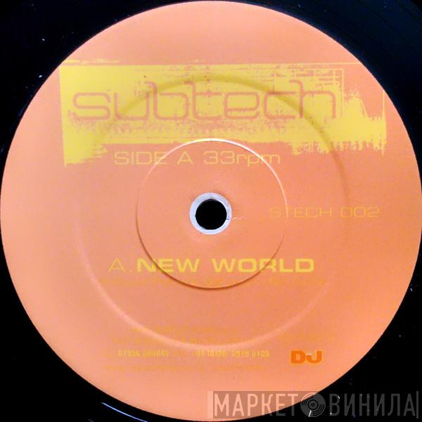 Subtech - New World / Monolith