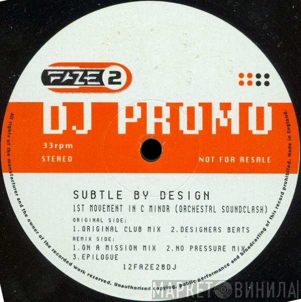 Subtle By Design - 1st Movement In C Minor (Orchestrl Soundclash)