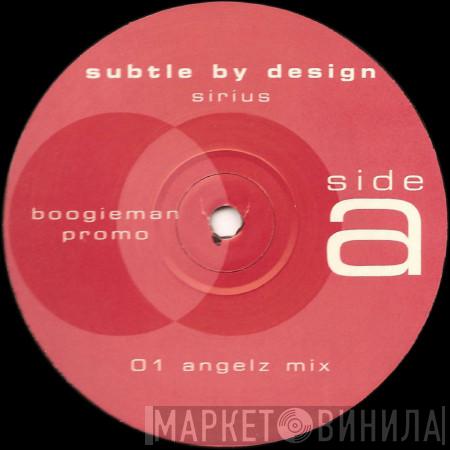 Subtle By Design - Sirius