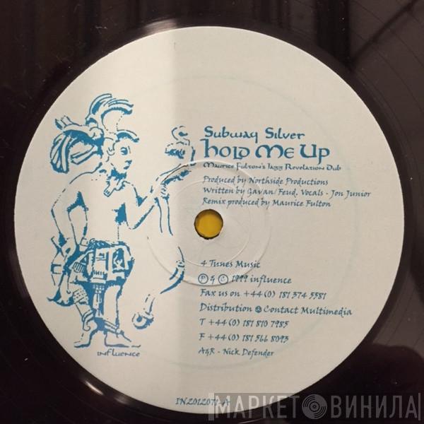 Subway Silver - Hold Me Up