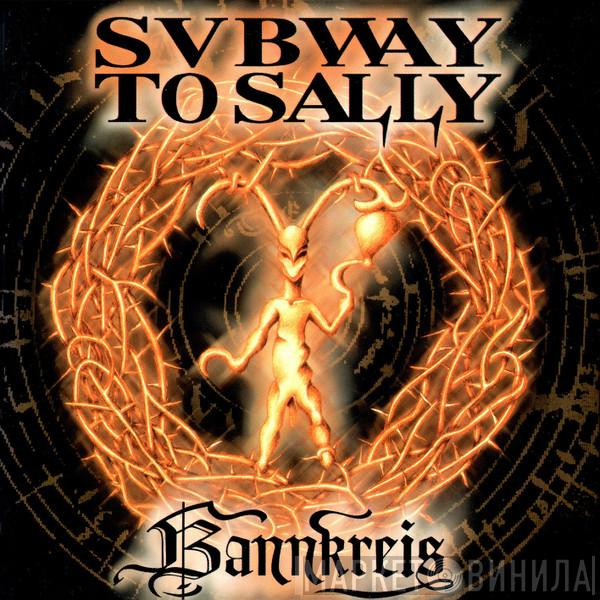  Subway To Sally  - Bannkreis