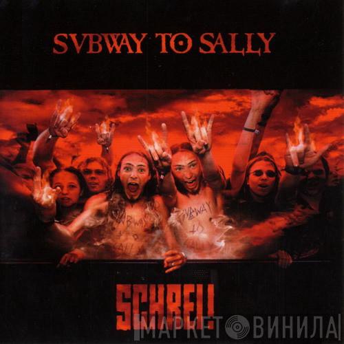  Subway To Sally  - Schrei!