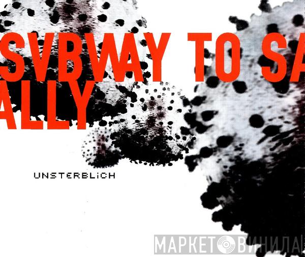  Subway To Sally  - Unsterblich