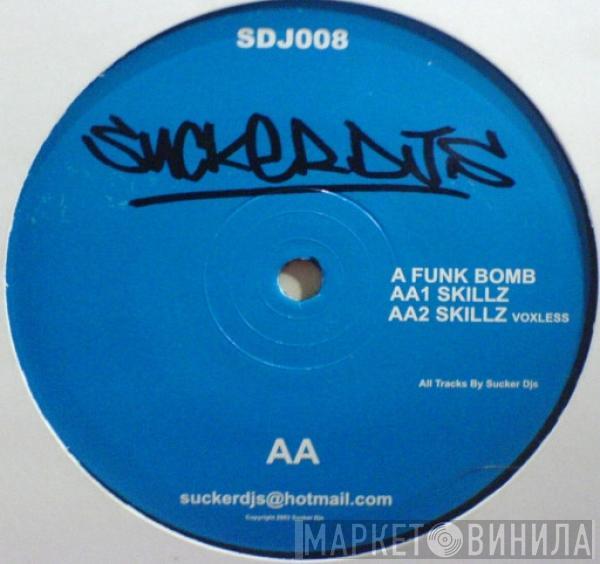 Sucker DJ's - Funk Bomb