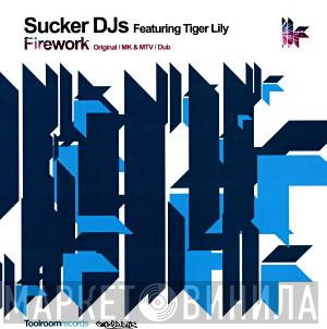 Sucker DJ's, Tiger Lily - Firework