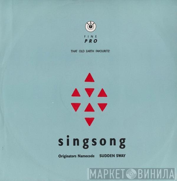 Sudden Sway - Singsong