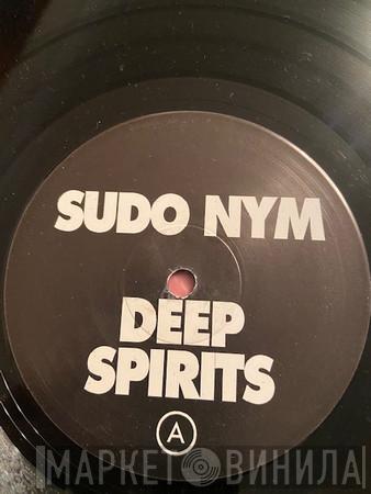 Sudo Nym - Deep Spirits