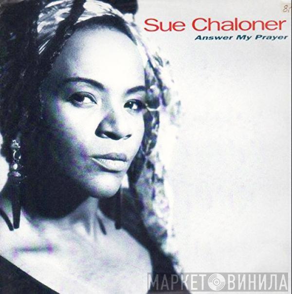 Sue Chaloner - Answer My Prayer