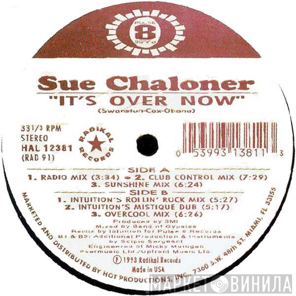  Sue Chaloner  - It's Over Now