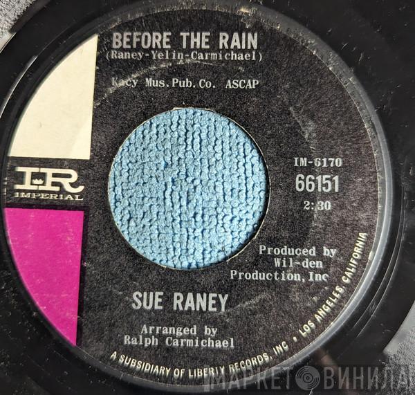  Sue Raney  - Before The Rain / Now Is The Hour (Maori Farewell Song)