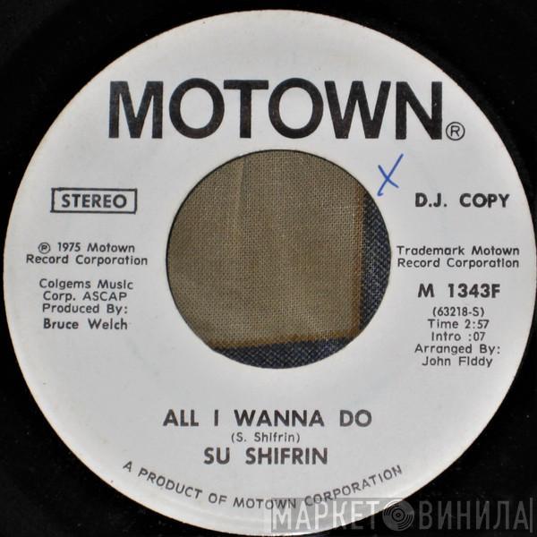 Sue Shifrin - All I Wanna Do