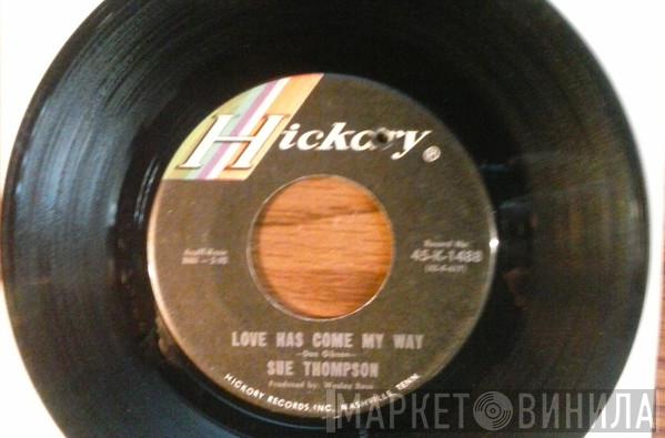  Sue Thompson  - Dear Boy / Love Has Come My Way