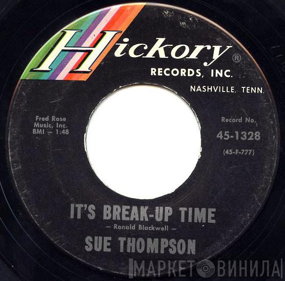  Sue Thompson  - It's Break-Up Time / Afraid