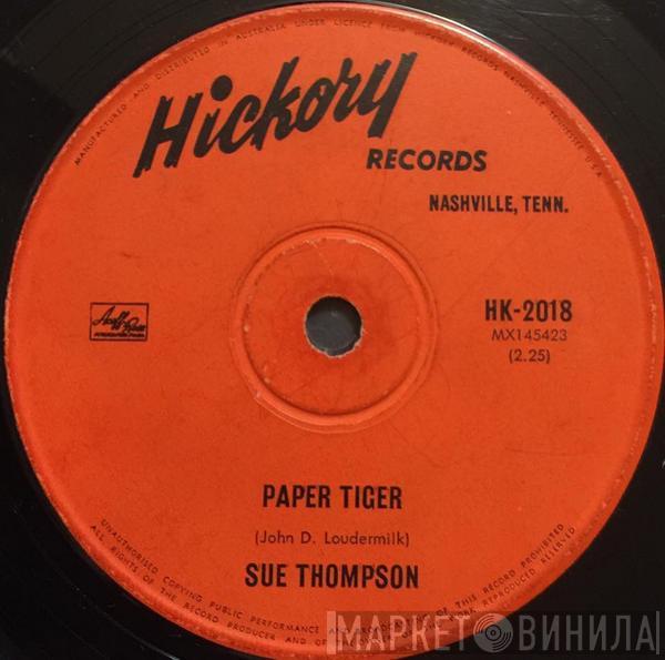  Sue Thompson  - Paper Tiger / Mama, Don't Cry At My Wedding