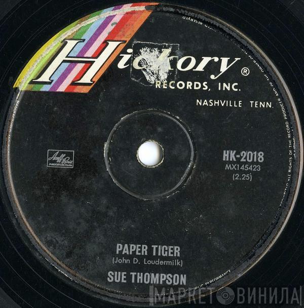  Sue Thompson  - Paper Tiger / Mama, Don't Cry At My Wedding