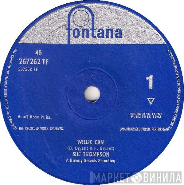 Sue Thompson - Willie Can