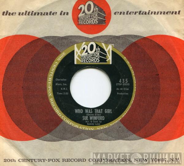 Sue Winford - If You Try To Steal My Baby / Who Was That Girl