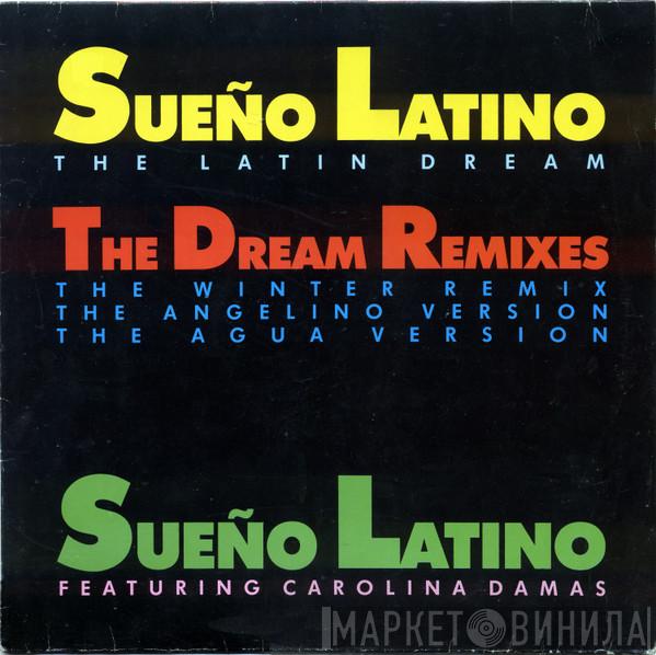 Sueño Latino - Sueño Latino - The Latin Dream (The Dream Remixes)