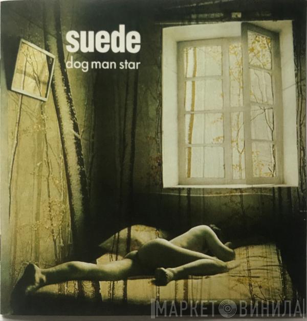  Suede  - Dog Man Star