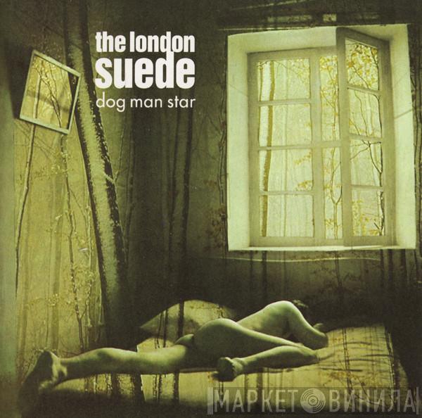  Suede  - Dog Man Star