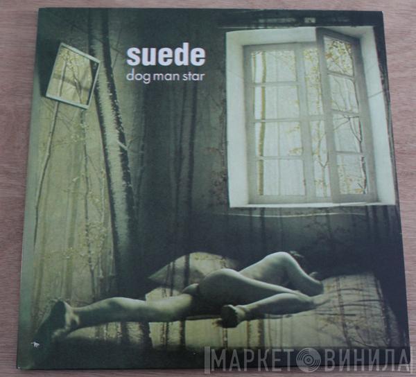  Suede  - Dog Man Star