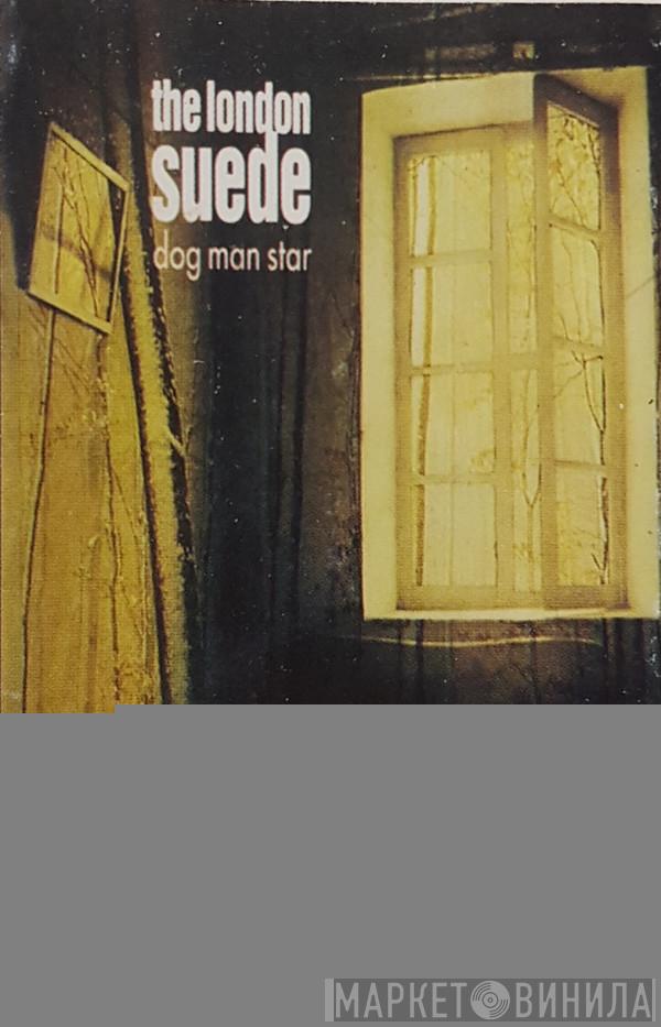  Suede  - Dog Man Star
