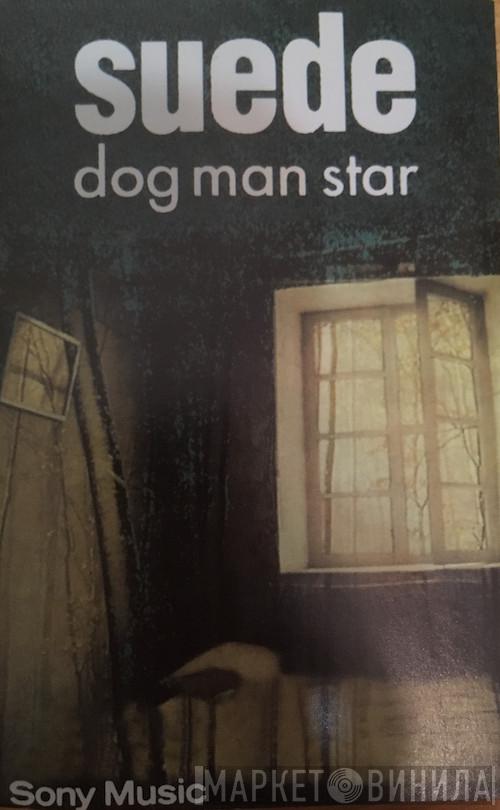  Suede  - Dog Man Star