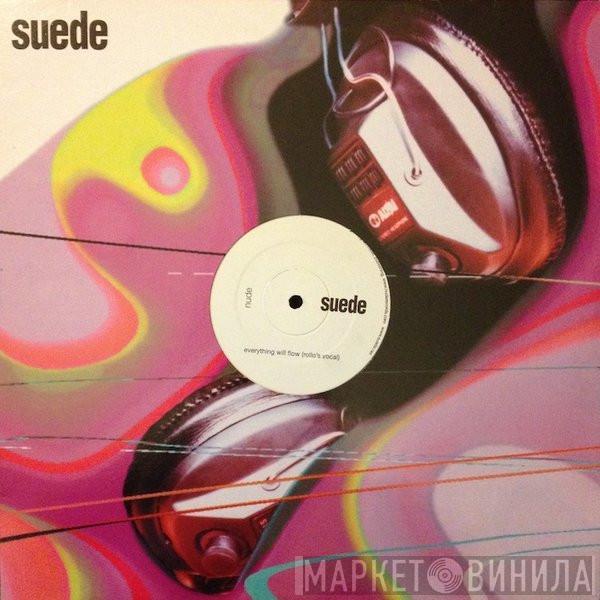  Suede  - Everything Will Flow