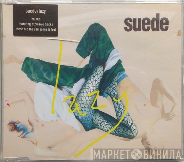 Suede - Lazy