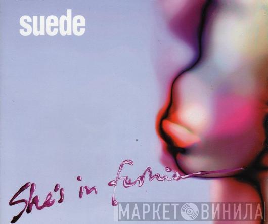  Suede  - She's In Fashion